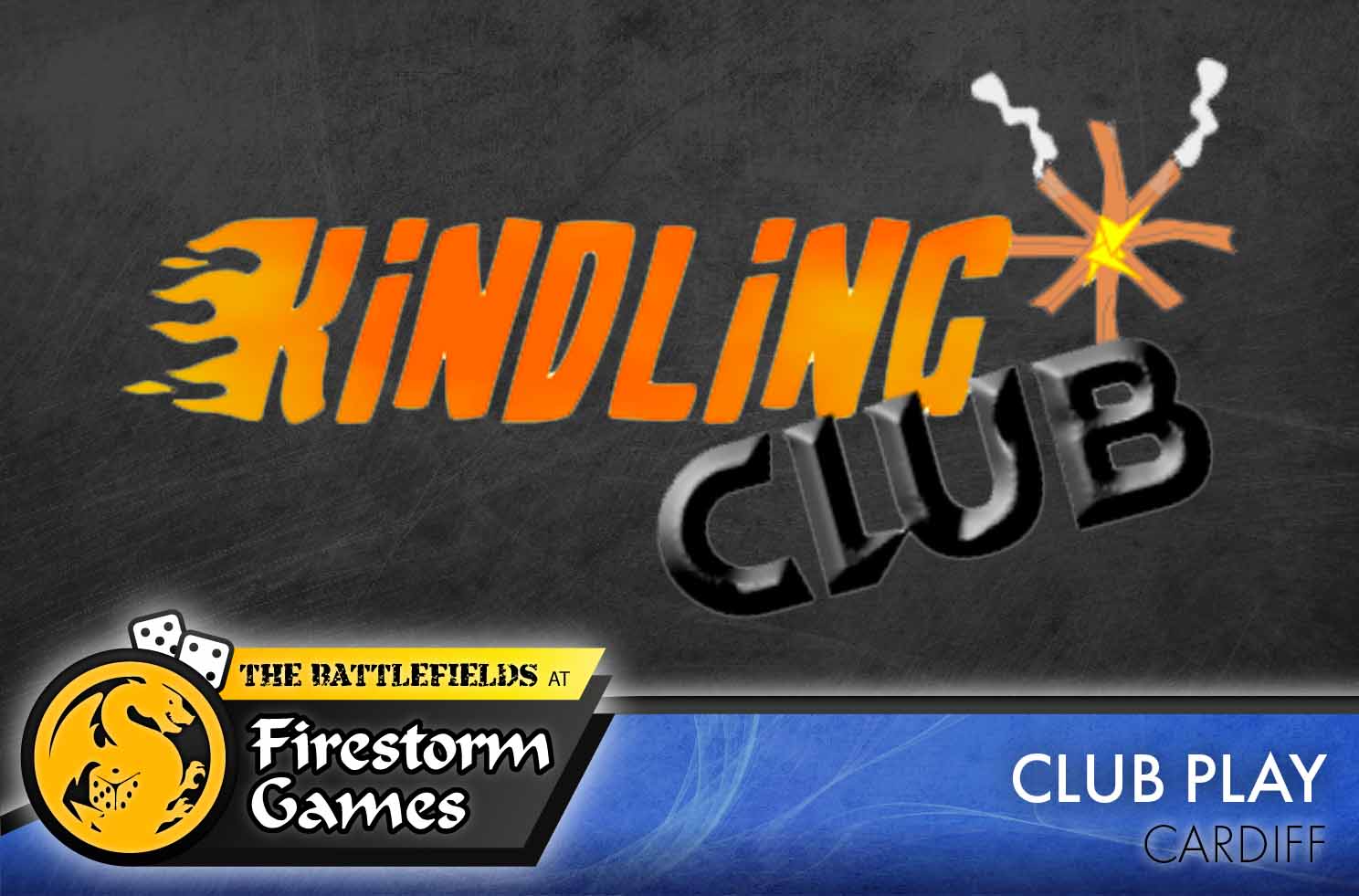 Kindling Club at Firestorm Games Kindling Club at Firestorm Games
