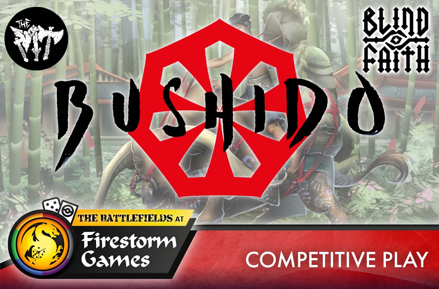 Blind Faith Wargaming and The Pit present: Bushido Campaign Day Blind Faith Wargaming and The Pit present: Bushido Campaign Day