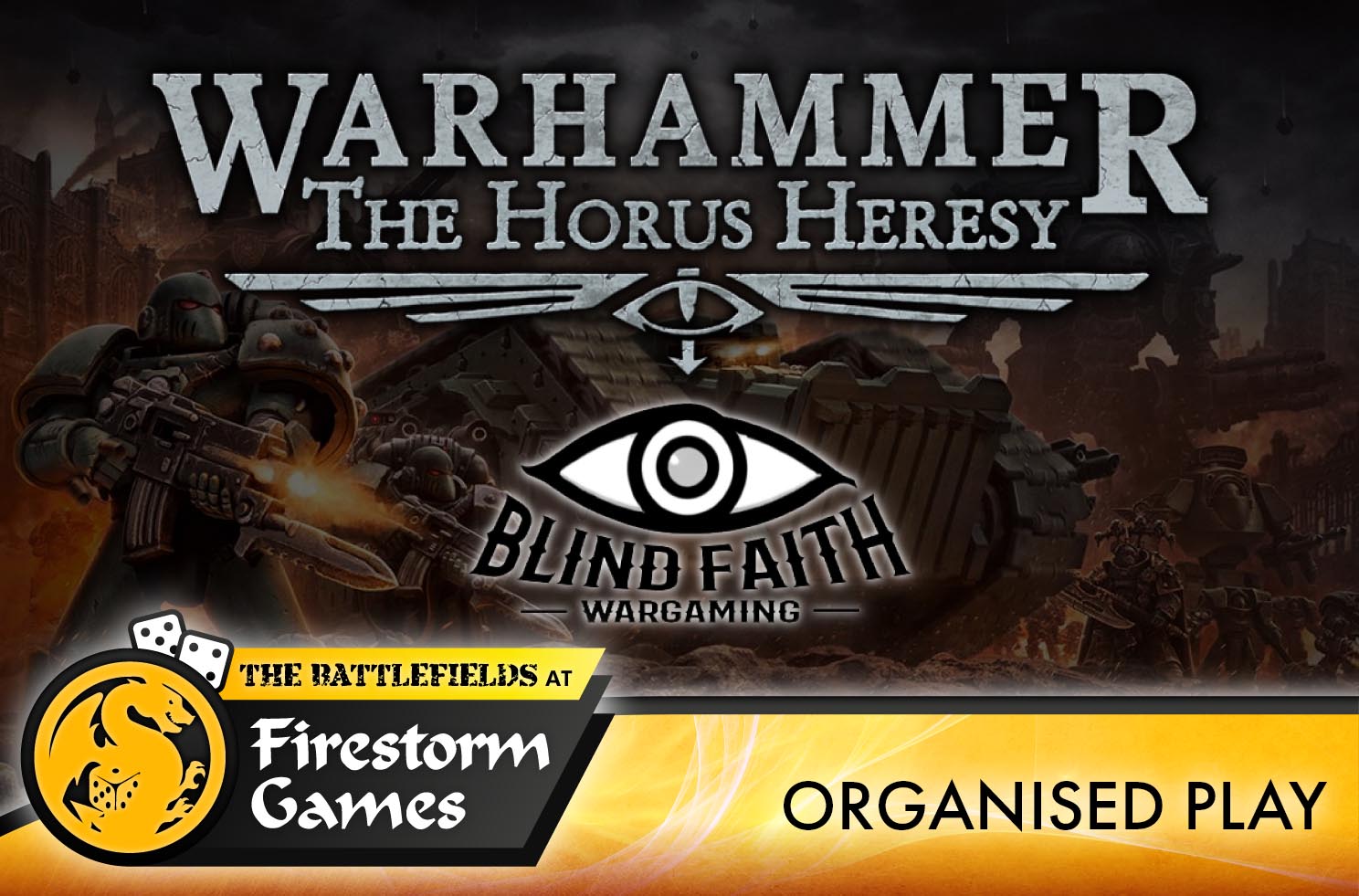 The Horus Heresy: Blind Faith Wargaming Thursday Organised Play Cardiff The Horus Heresy: Blind Faith Wargaming Thursday Organised Play Cardiff